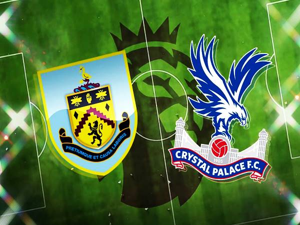nhận định bóng đá Burnley vs Crystal Palace, 22h00 ngày 20/11
