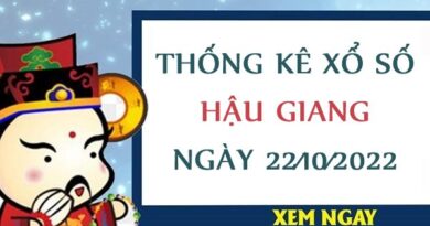 Thống kê xổ số Hậu Giang ngày 22/10/2022 thứ 7 hôm nay