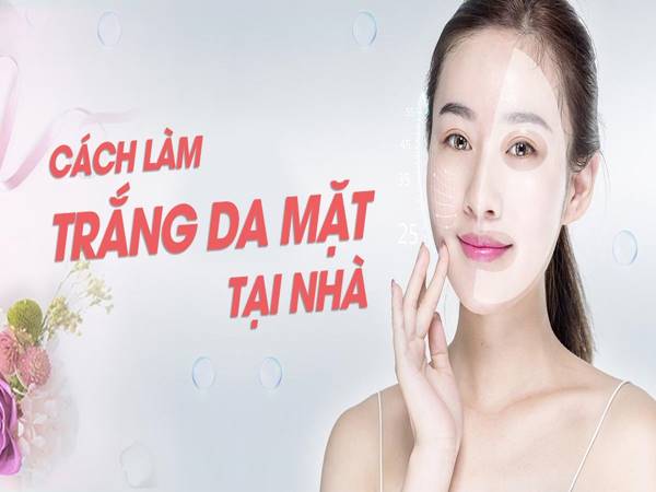 Các cách làm trắng da mặt