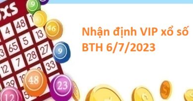 Nhận định VIP xổ số Bình Thuận 6/7/2023