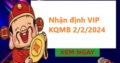 Nhận định VIP KQMB 2/2/2024