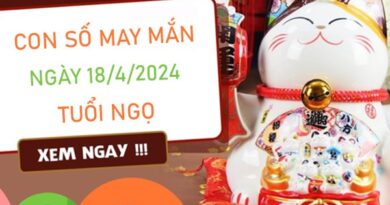 Con số may mắn tuổi Ngọ 18/4/2024 hốt tiền vàng đầy túi