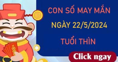 Con số may mắn tuổi Thìn 22/5/2024 chốt số giờ hoàng đạo