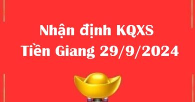 Nhận định KQXS Tiền Giang 29/9/2024