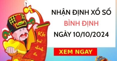 Nhận định xổ số Bình Định ngày 10/10/2024 chốt số đặc biệt