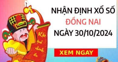 Nhận định giờ vàng xổ số Đồng Nai ngày 30/10/2024 thứ 4